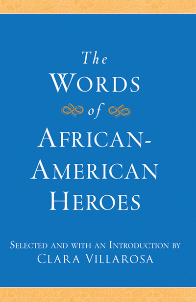 The Words of African-American Heroes
