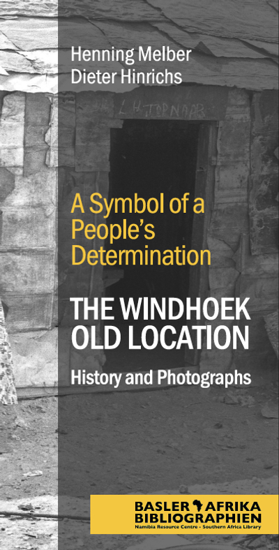 The Windhoek Old Location History and Photographs