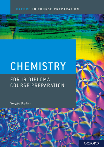 Oxford IB Course Preparation: Chemistry for IB Diploma Course Preparation