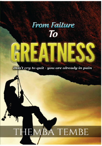 FROM FAILURE TO GREATNESS