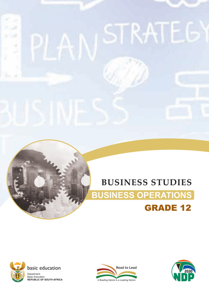 Study Guide Business Studies Business Operations Grade 12 CAPS