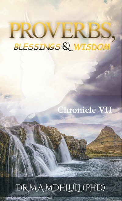 Proverbs, Blessings & Wisdom Chronicle VII
