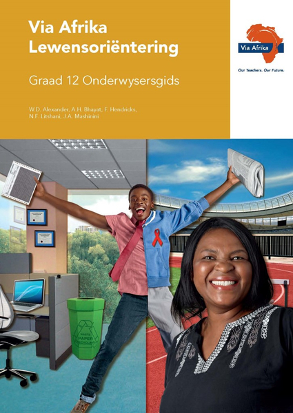 eBoek (ePDF): Via Afrika Lewensori?ntering Graad 12 Onderwysersgids