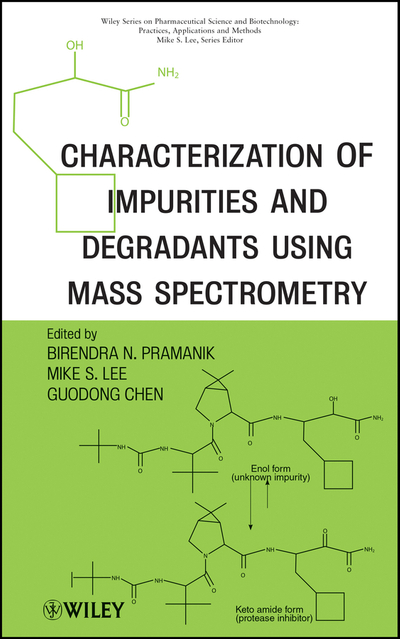 Characterization of Impurities and Degradants Using Mass Spectrometry