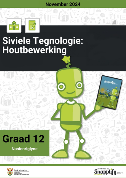 Siviele Tegnologie: Houtbewerking Graad 12 November 2024 Nasienriglyne