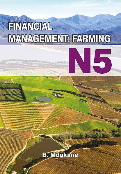 SHUTERS FINANCIAL MANAGEMENT: FARMING N5 STUDENT TEXTBOOK