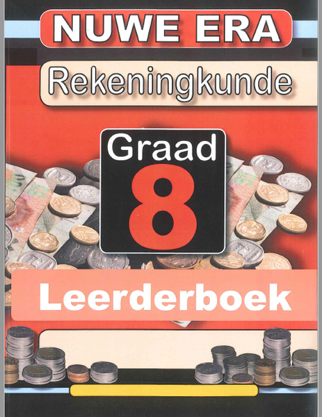 Nuwe Era Rekeningkunde Graad 8 - Leerder Boek