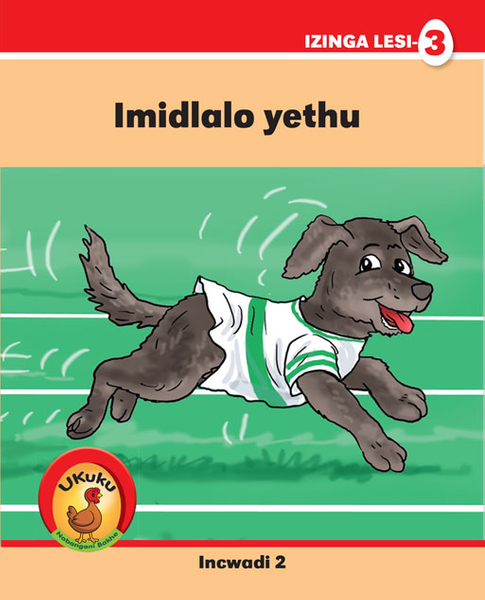 Ukuku Nabangani Bakhe: Red Series: L3 Bk 2: Imidlalo Yethu (Library)