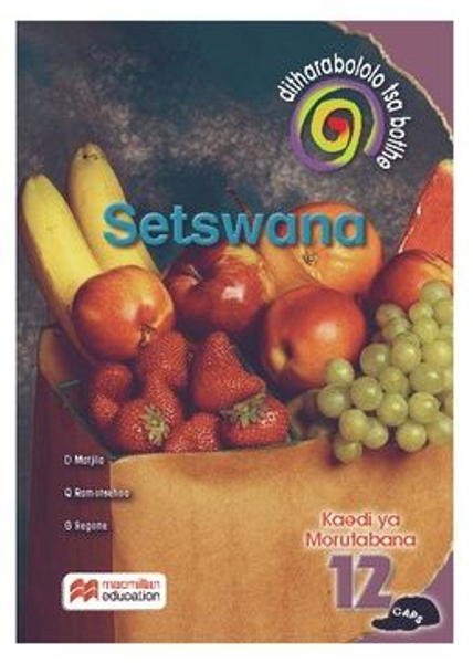 Ditharollo Tsa Bohle Setswana Home Language Grade 12 Teacher's Guide