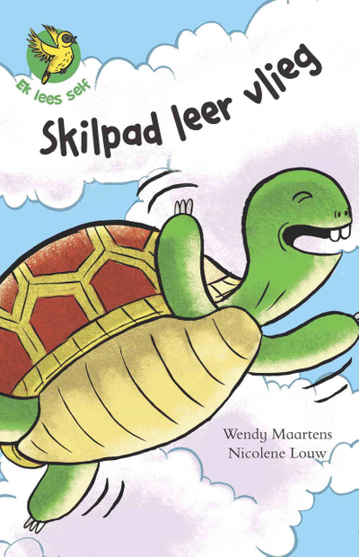 Ek lees self 1: Skilpad leer vlieg
