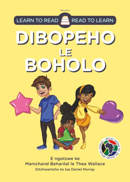 Learn to Read - Read to Learn DIBOPEHO LE BOHOLO