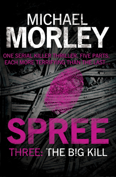 Spree Part Three: The Big Kill