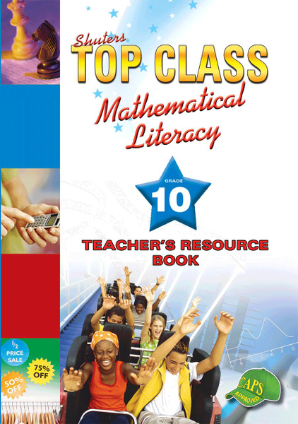 Top Class Mathematical Literacy Grade 10 Teacher's Resourc Lifetime License