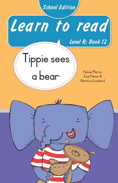 Learn to read (Level R Book 12): Tippie sees a bear (School Edition)