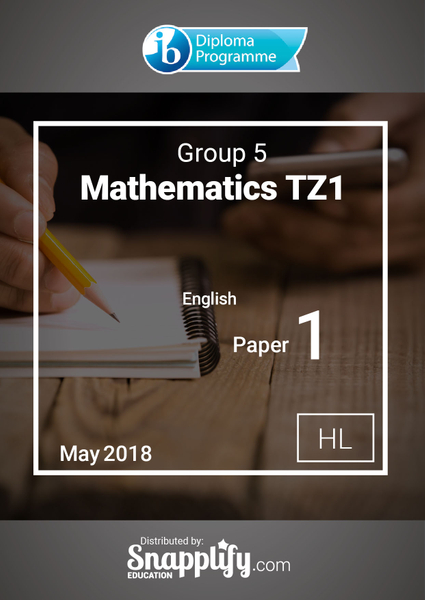 Group 5 - Mathematics paper 1 TZ1 HL