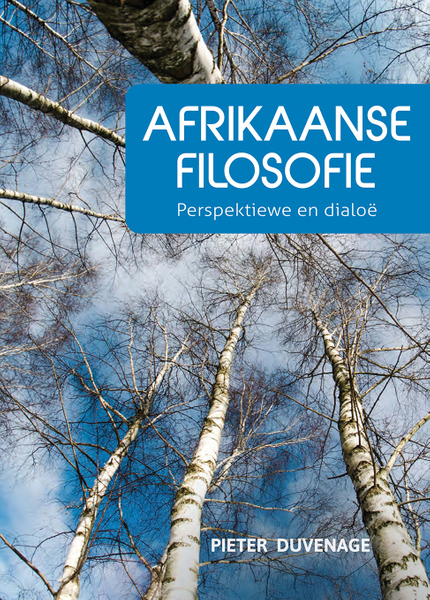 Afrikaanse Filosofie: Perspektiewe en dialoë