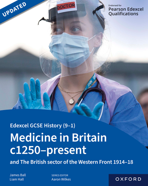 Edexcel GCSE History (9-1): Medicine in Britain c1250-present with The British section of the Western Front 1914-18 eBook