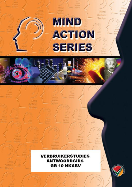 MIND ACTION SERIES Verbruikerstudies Gr 10 Onderwysersgids NKABV PDF (3 year)