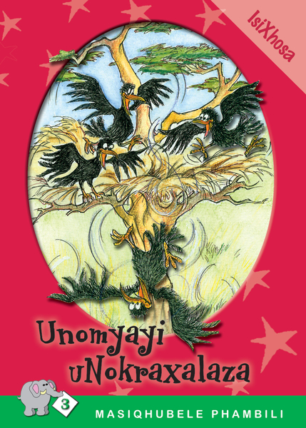 E MASIQHUBELE PHAMBILI SERIES LEVEL 3 BOOK 6 UNOMYAYI ...