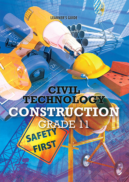 Civil Technology Grade 11 Construction Learner's Guide (Perpetual license)