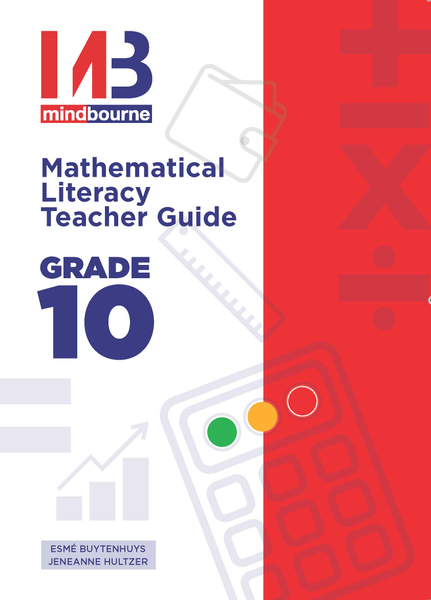 MINDBOURNE MATHEMATICAL LITERACY E-TEACHER GUIDE GRADE 10