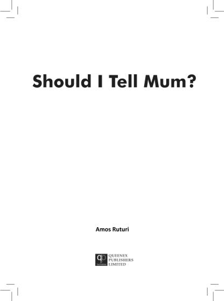 Should I Tell Mum?