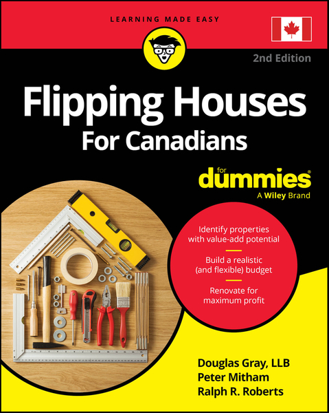 Flipping Houses For Canadians For Dummies