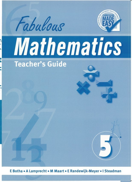 Fabulous Mathematics: Teachers Guide Grade 5