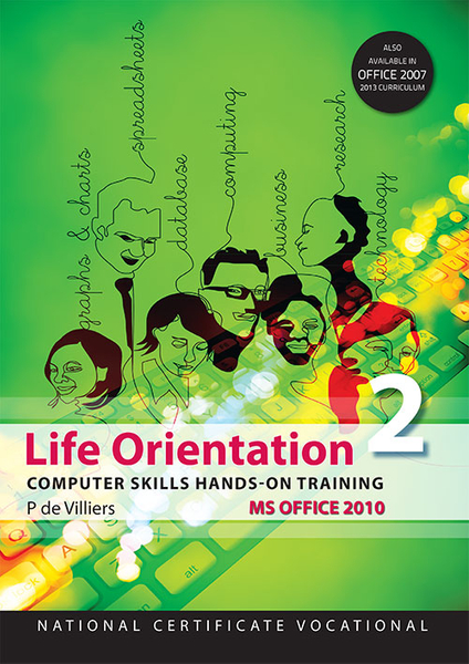 Life Orientation Computer Skills Office 2010 Hands-On Training NCV2 (Perpetual license)