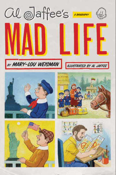 Al Jaffee's Mad Life
