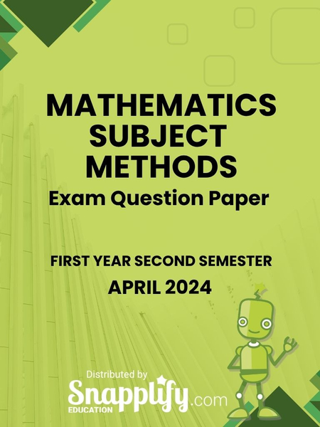 Mathematics Subject Methods Rst Year April 2024