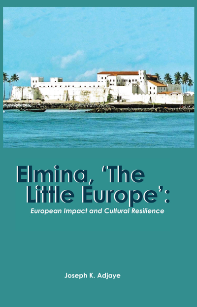 Elmina, 'The Little Europe'