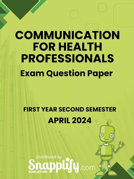 Communication For Health Professionals First Year April 2024