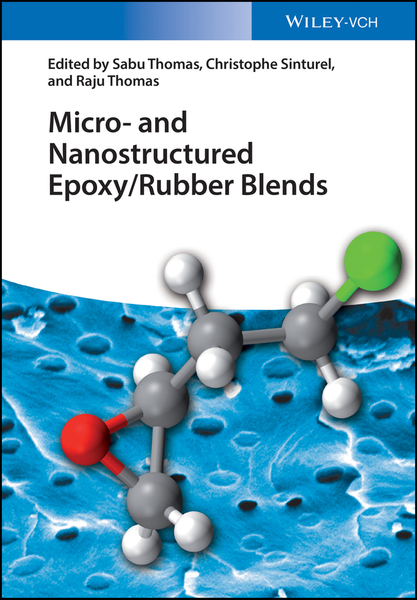 Micro and Nanostructured Epoxy / Rubber Blends