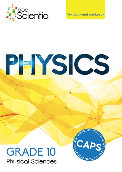 Doc Scientia Grade 10 Physical Sciences Physics Textbook and Workbook 2026