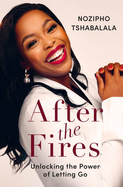 After the Fires: Unlocking the Power of Letting Go