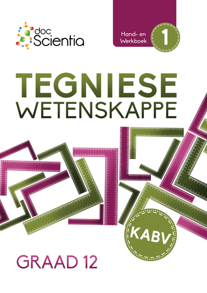 Doc Scientia Graad 12 Tegniese Wetenskappe Hand- en Werkboek Boek 1 2025