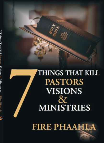 7 Things That Kill Pastors, Visions and Ministries