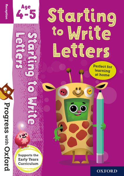 Progress with Oxford: Starting to Write Letters Age 4-5