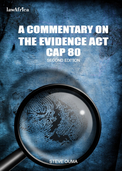 A Commentary on the Evidence Act, Cap. 80