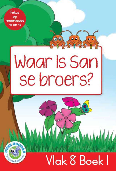 Duzi-goggas: Rooi Vlak 8 Boek 1: Waar is San se broers? (Library)