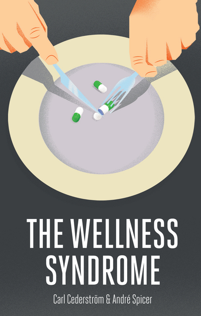 The Wellness Syndrome