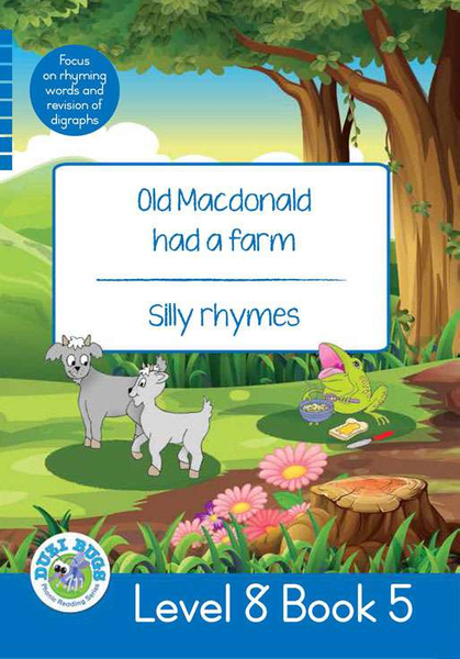 DUZI BUGS: BLUE LEVEL 8: BOOK 5: OLD MACDONALD HAD A FARM | SILLY RYHMES (Library)
