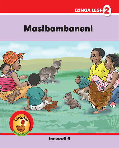 Ukuku Nabangani Bakhe: Red Series: L2 Bk 6: Masibambaneni (Library)