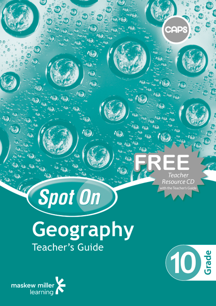 Spot On Geography Grade 10 Teacher's Guide ePDF (1-year licence)