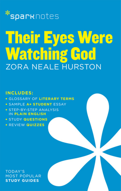 Their Eyes Were Watching God SparkNotes Literature Guide