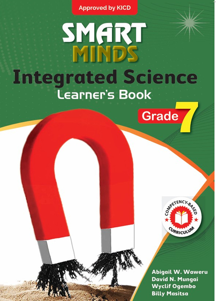 Smart Minds Integrated Science Grade 7 Learner's Book