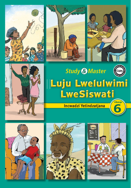 Study & Master Luju Lwelulwimi LweSiswati Incwadzi Yetindzatjana Libanga lesi-6 (1 year) Adobe Edition