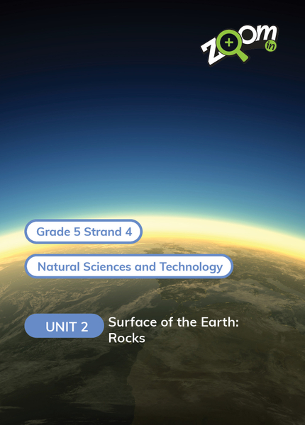 Natural Sciences and Technology Grade 5 Term 4 Unit 2 Surface of the Earth: Rocks