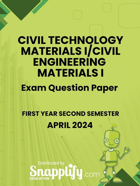 Civil Technology Materials I/Civil Engineering Materials I First Year April 2024